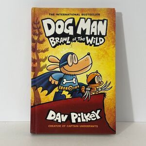 Dogman Brawl of the Wild Hard Cover Book Dav Pilkey